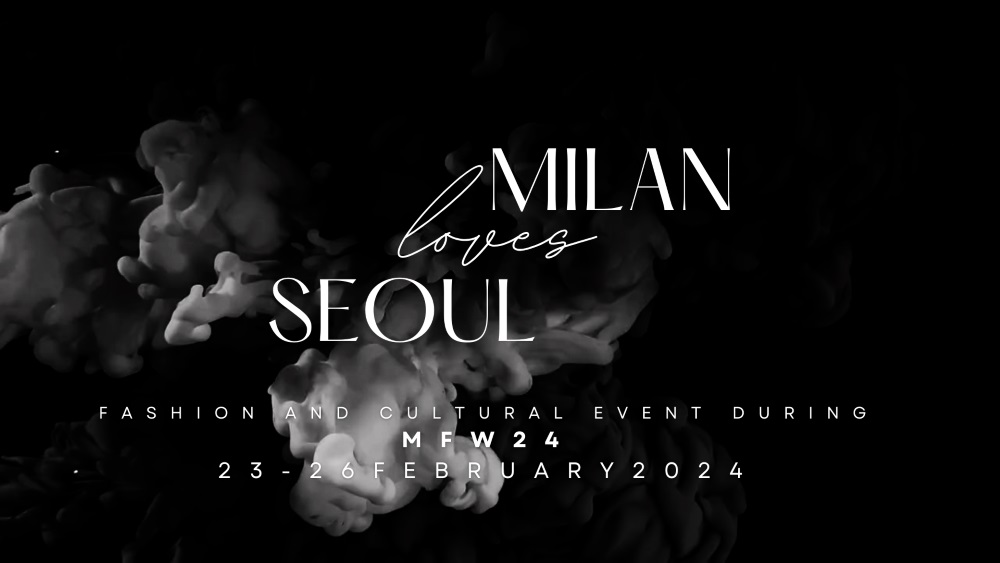 Milan Loves Seoul debutta durante la Fashion Week, in una splendida location di Milano